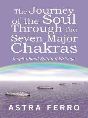 cover image of The Journey of the Soul Through the Seven Major Chakras